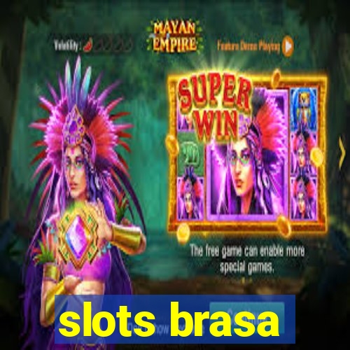 slots brasa